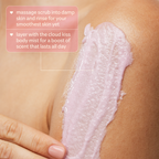 Cloud Kiss Exfoliating Body Scrub — scrub on skin with massage and rinse directions